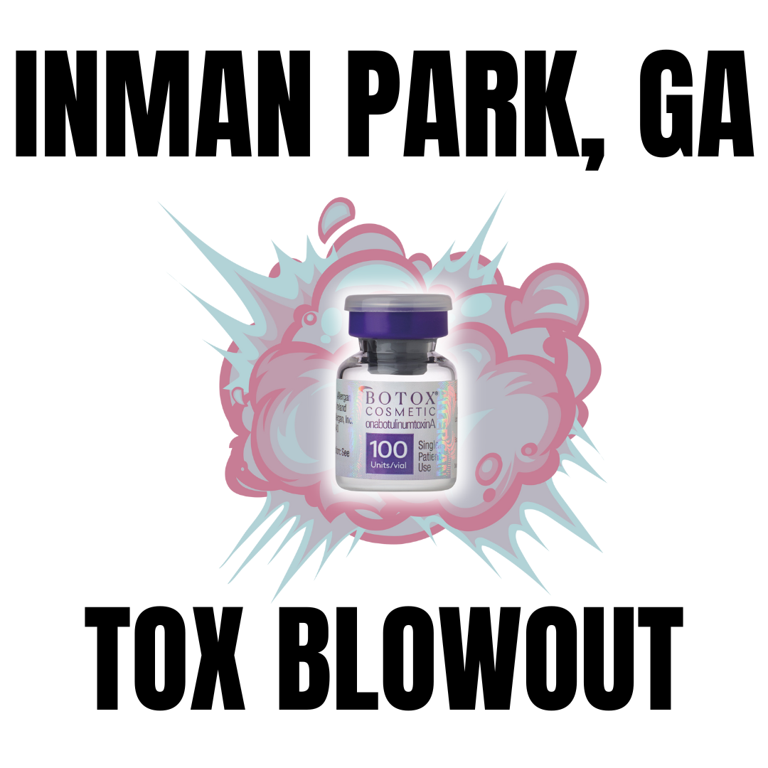 Inman Park - 30% OFF Tox Blowout (Neurotoxin ONLY)