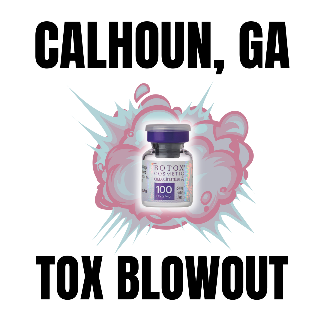 Calhoun - 30 % OFF Tox Blowout (Neurotoxin ONLY)